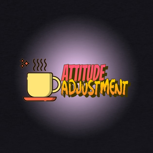 Attitude Adjustment (coffee) by PersianFMts